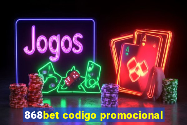 868bet codigo promocional